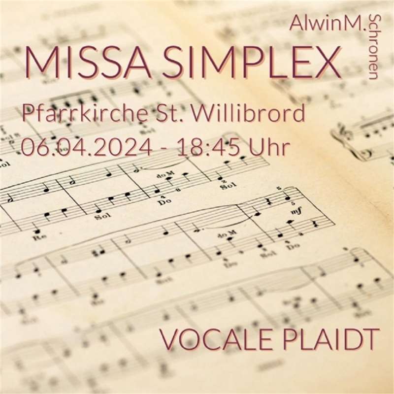 Missa Simplex Vocale Plaidt singt Alwin M. Schronens „Missa Simplex“