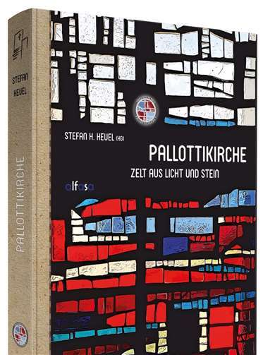 Ab sofort ist das Buch „Pallottikirche - Zelt aus Licht und Stein“ erhältlich.Fotos: JOST