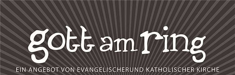 Gott am Ring ist dabei