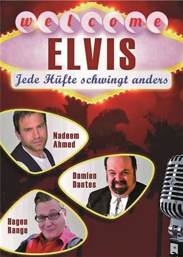 Welcome Elvis - jede Hüfte schwingt anders!