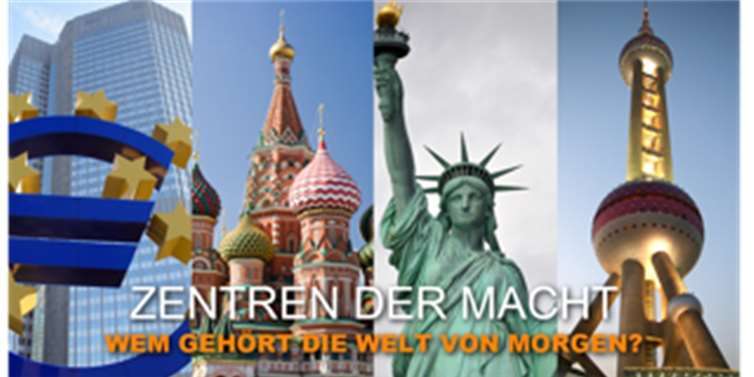 „Zentren der Macht - wem gehört die Welt von morgen?“