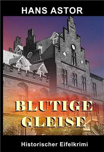 Eifelkrimi: „Blutige Gleise“ 