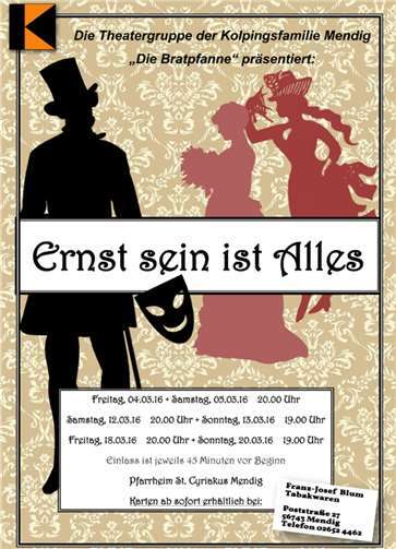 "Ernst sein ist Alles" 