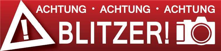 Es wird wieder geblitzt! 