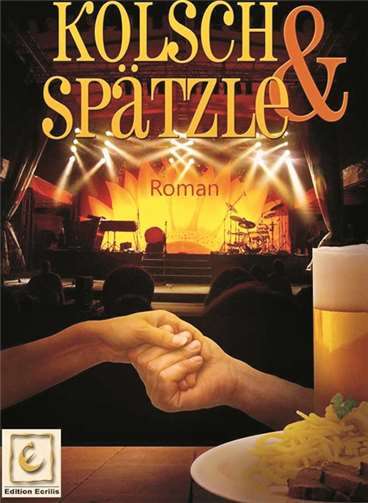 Kölsch & Spätzle – ein romantischer Krimi 