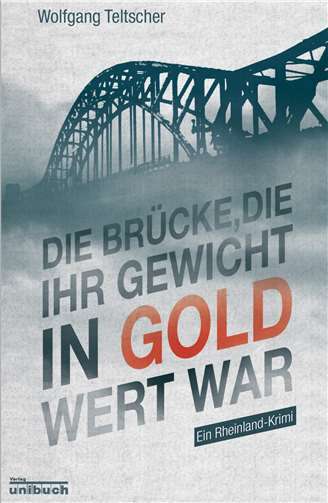 Die Brücke die ihr Gewicht in Gold wert war 
