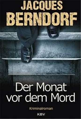 „Der Monat vor dem Mord“