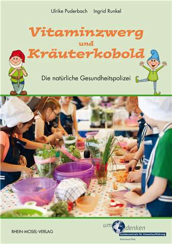 „Vitaminzwerg und Kräuterkobold“ 