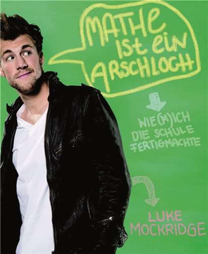„Mathe ist ein Arschloch“
