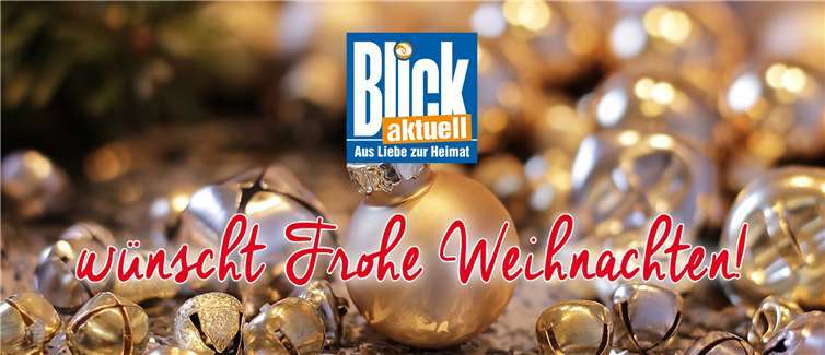 BLICK aktuell wünscht frohe Weihnachten! 