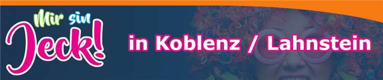 Mir sin Jeck in Koblenz und Lahnstein 