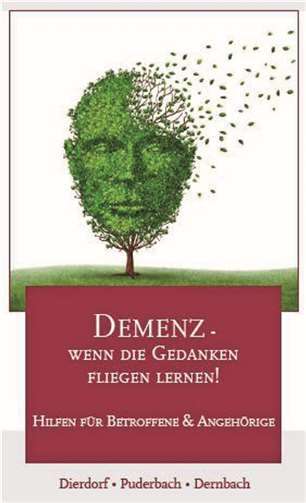 Demenz - Wenn die Gedanken fliegen lernen