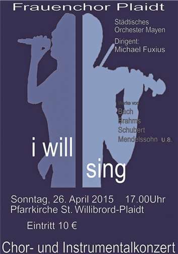 „I will sing“