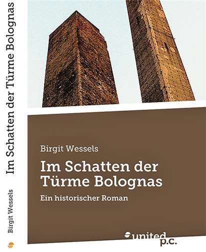 „Im Schatten der Türme Bolognas“