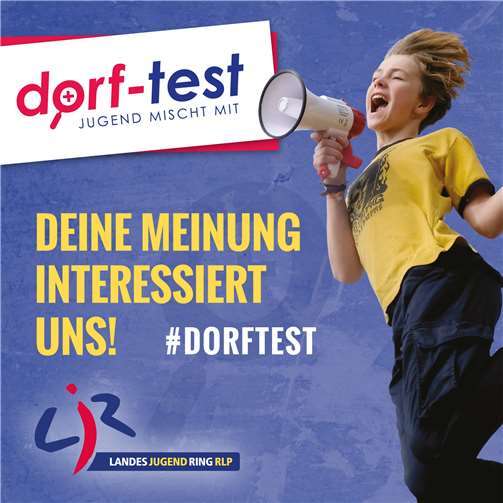 Bis 31. Dezember unter www.dorf-test.de den Fragebogen ausfüllen und die Heimat mitgestalten! Quelle: LJR RLP