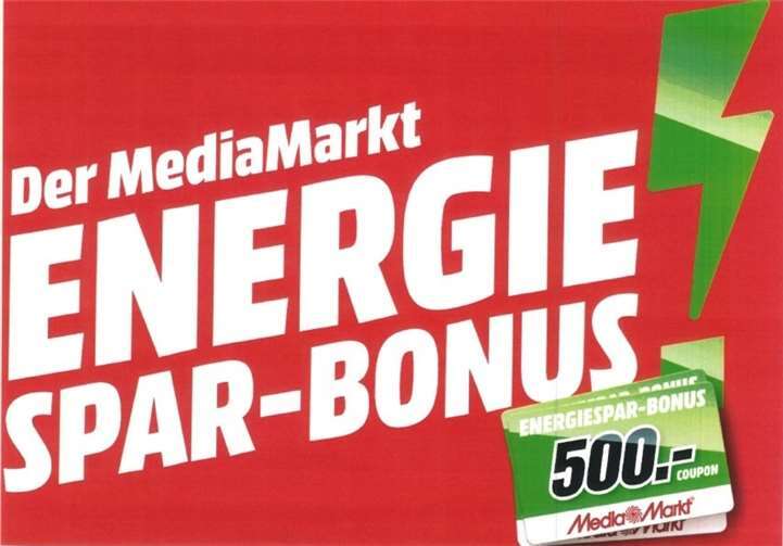 Bis zu 500 Euro Energiesparbonus bei MediaMarkt.Quelle: MediaMarkt