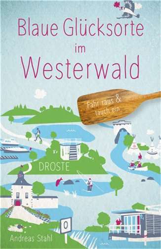 Blaue Glücksorte im Westerwald. Copyright: Droste Verlag