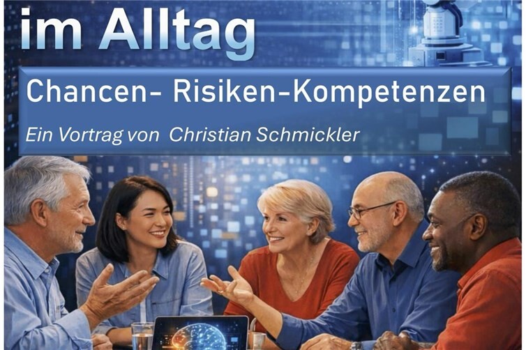 Chancen - Risiken - Kompetenzen:  Was bietet uns die KI im Alltag?