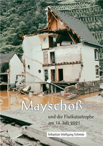 Ahrtal: Flutdokumentation erscheint zum Jahrestag Cover der Flutdokumentation aus Mayschoß. Foto: Aufbaustab OG Mayschoß