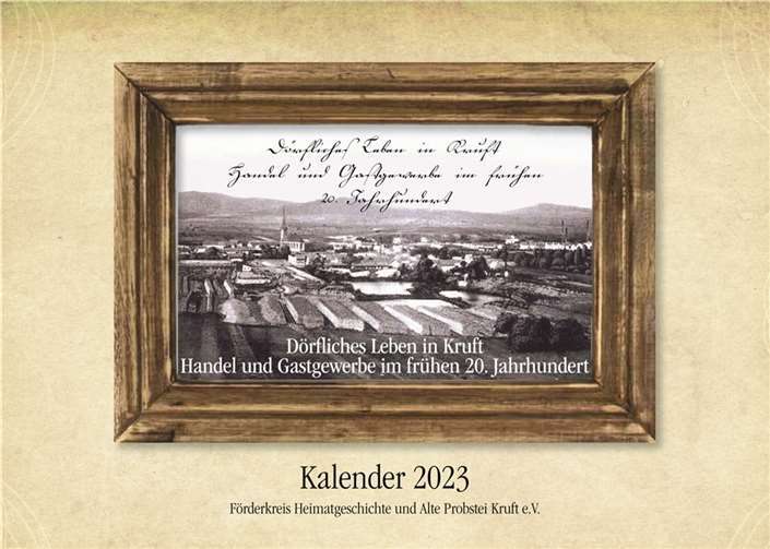 Der Förderkreis Heimatgeschichte und Alte Propstei Kruft e. V. hat wieder einen Kalender mit historischen Ansichten von Kruft zusammengestellt. Foto: privat