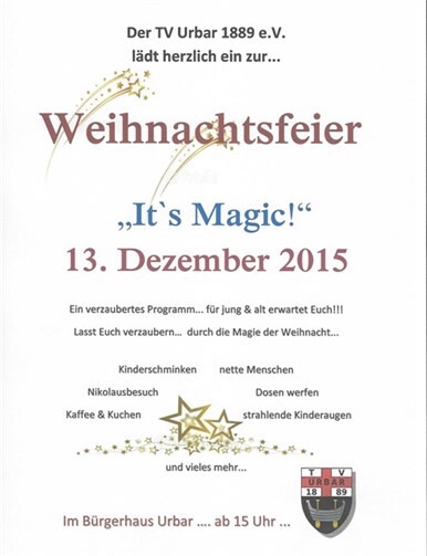 Der TV Urbar 1889 e.V. wünscht Ihnen eine besinnliche und frohe Weihnachtszeit und möchte Sie einladen, ebenso unseren Stand am Urbarer Weihnachtsmarkt, am Samstag den 12. Dezember 2015, zu besuchen.