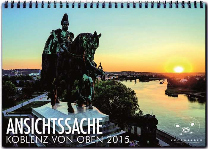 Der neue Luftbildkalender 2015 für Koblenz ist im Handel erhältlich. privat