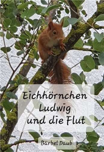 „Eichhörnchen Ludwig und die Flut“.  Foto: Bärbel Daub