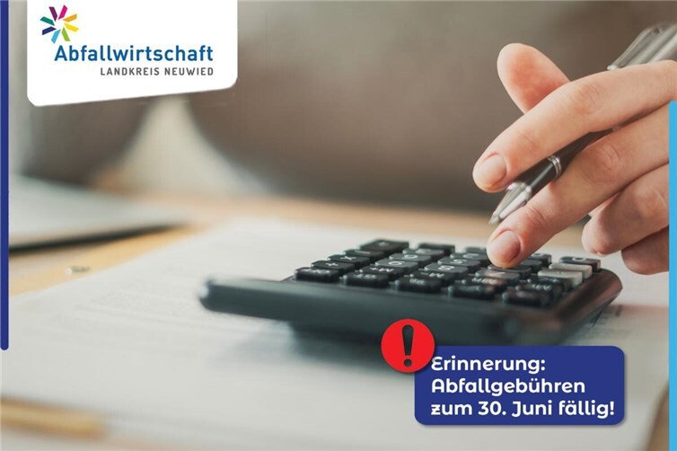 Erinnerung: Die Abfallgebühren sind zum 30. Juni fällig.