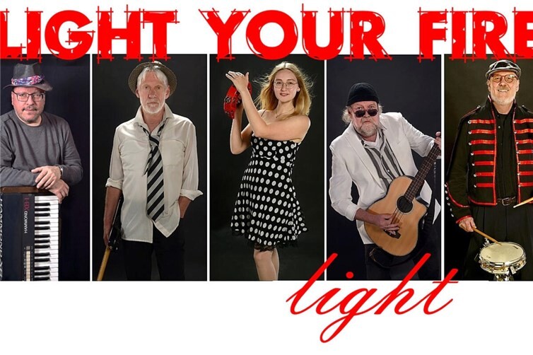 „LIGHT YOUR FIRE“