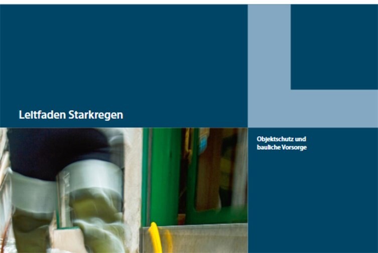 Leitfaden „Starkregen – Objektschutz und bauliche Vorsorge“