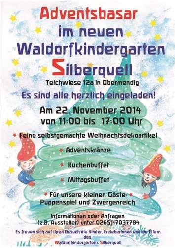 Mendig.  Am Samstag, 22.November zwischen 11 und 17 Uhr öffnet der Adventsbasar des neu gebauten Waldorfkindergartens Silberquell an der „Teichwiese“ in Obermendig seine Türen. Familien mit Kindern und Freunde können dabei ganz entspannt und in vorweihnachtlicher Atmosphäre liebevoll gebastelte Dekoartikel und frisch selbst gebundene Advents- und Türkränze erstehen, während die Kinder das Zwergenreich erkunden und im weihnachtlichen Puppenspiel einen Vorgeschmack auf die schönste Zeit des Jahres bekommen. Auch das traditionelle Stockbrotbacken am offenen Feuer ist immer wieder ein Spaß für Groß und Klein. Außerdem wartet ein reichhaltiges Mittags- und Kuchenbuffet auf die Besucher.