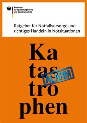 Titelblatt „Ratgeber für Notfallvorsorge und richtiges Handeln in Notsituationen“. Quelle: Bundesamt für Bevölkerungsschutz und Katastrophenhilfe