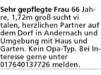Sehr gepflegte Frau, 66 Jahre, 1,72m groß sucht vitalen, herzlichen Partner auf dem Dorf in Anderna