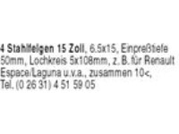 4 Stahlfelgen 15 Zoll, 6.5x15, Einpreßtiefe 50mm, Lochkreis 5x108mm, z. B. für Renault Espace/Lagun