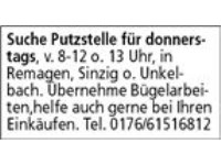 Suche Putzstelle für dienstags, v. 8-12 o. 13 Uhr, in  Remagen, Sinzig o. Unkelbach. Übernehme Büge