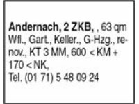 Andernach, 2 ZKB, , 63 qm Wfl., Gart., Keller., G-Hzg., renov., KT 3 MM, 600 < KM + 170 < NK, Tel. 