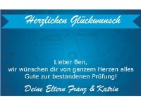 Lieber Ben,  wir wünschen dir von ganzem Herzen alles  Gute zur bestandenen Prüfung!  Herzlichen Gl