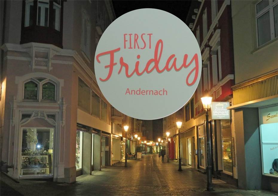 „First Friday“ - einmal im Monat,
Shopping und Unterhaltung am Abend