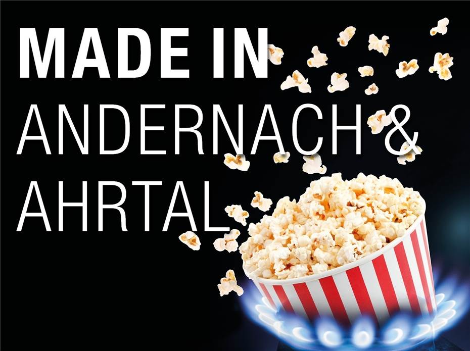 Popcorn Made in
Andernach für Ahrweiler
